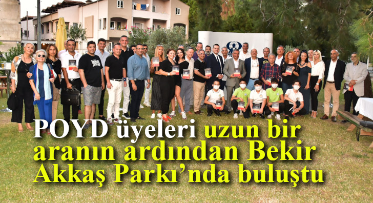 POYD üyeleri uzun bir aranın ardından Bekir Akkaş Parkı’nda buluştu